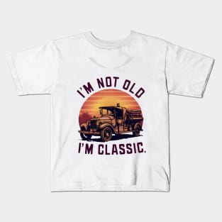 Old Fire Truck: I'm Not Old, I'm Classic Kids T-Shirt